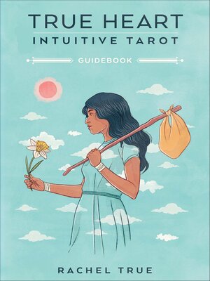 True Heart Intuitive Tarot - ebook